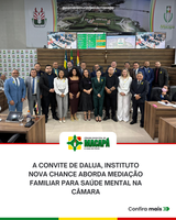 A convite de DaLua, Instituto Nova Chance aborda mediação familiar para saúde mental na Câmara