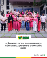 Ação institucional da CMM reforça conscientização sobre o câncer de mama 