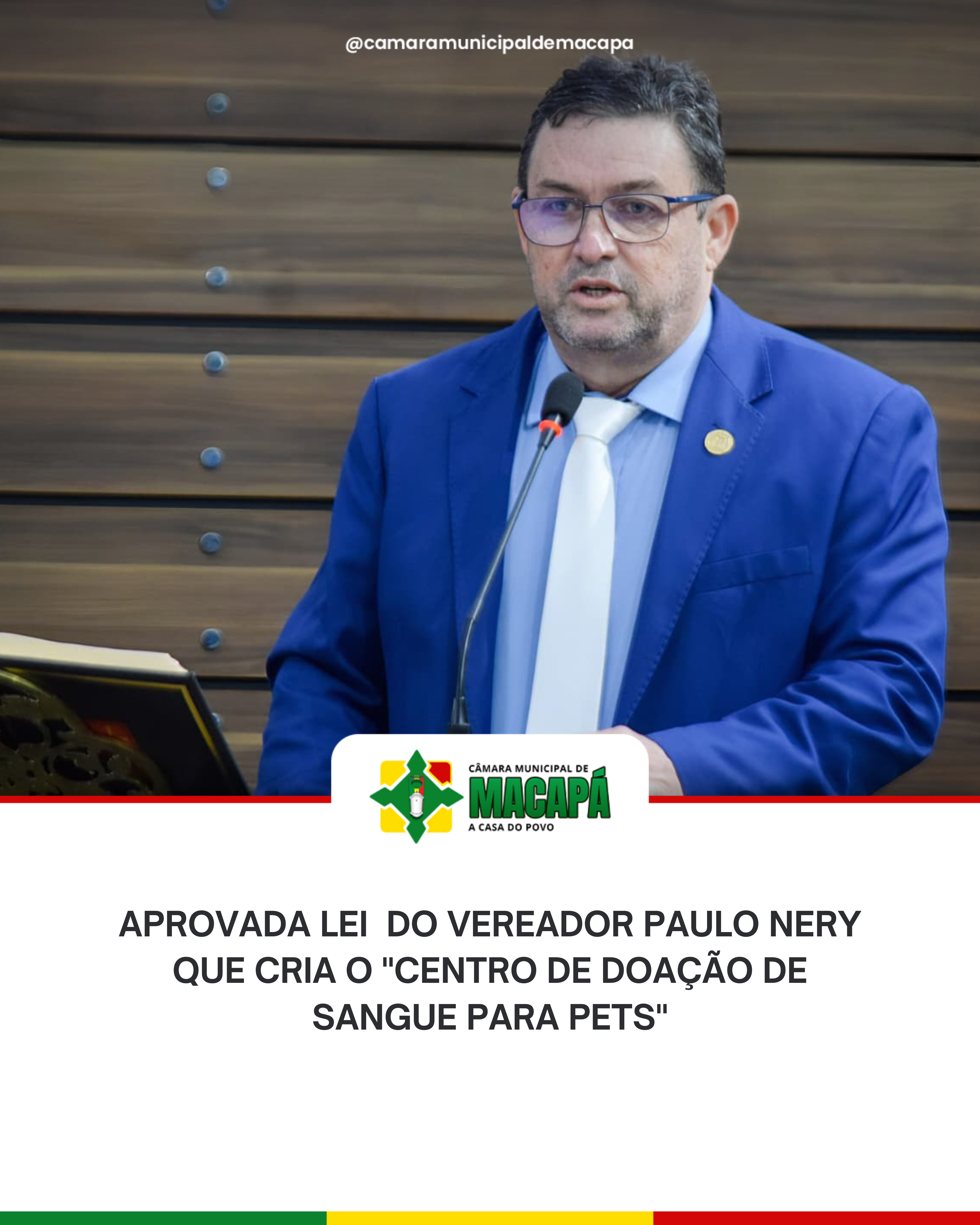 Aprovada lei  do Vereador Paulo Nery que cria o "Centro de Doação de Sangue para Pets"