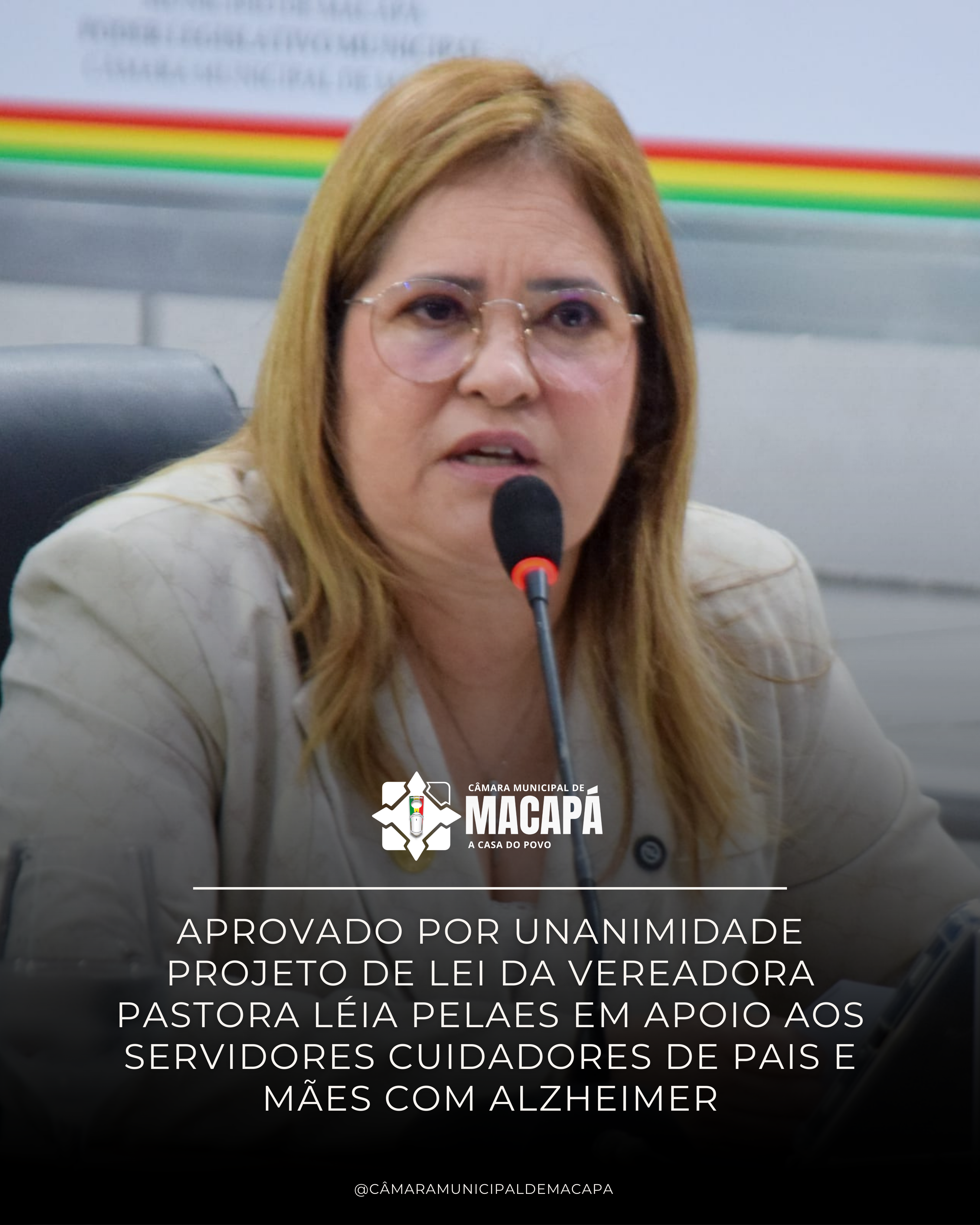 APROVADO POR UNANIMIDADE  PROJETO DE LEI DA VEREADORA PASTORA LÉIA PELAES EM APOIO AOS SERVIDORES CUIDADORES DE PAIS E MÃES COM ALZHEIMER