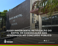 Aviso Importante: Retificação do Edital de Convocação dos aprovados no concurso público