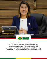 Câmara aprova Programa de Conscientização e Proteção Contra o Abuso Infantil em Macapá