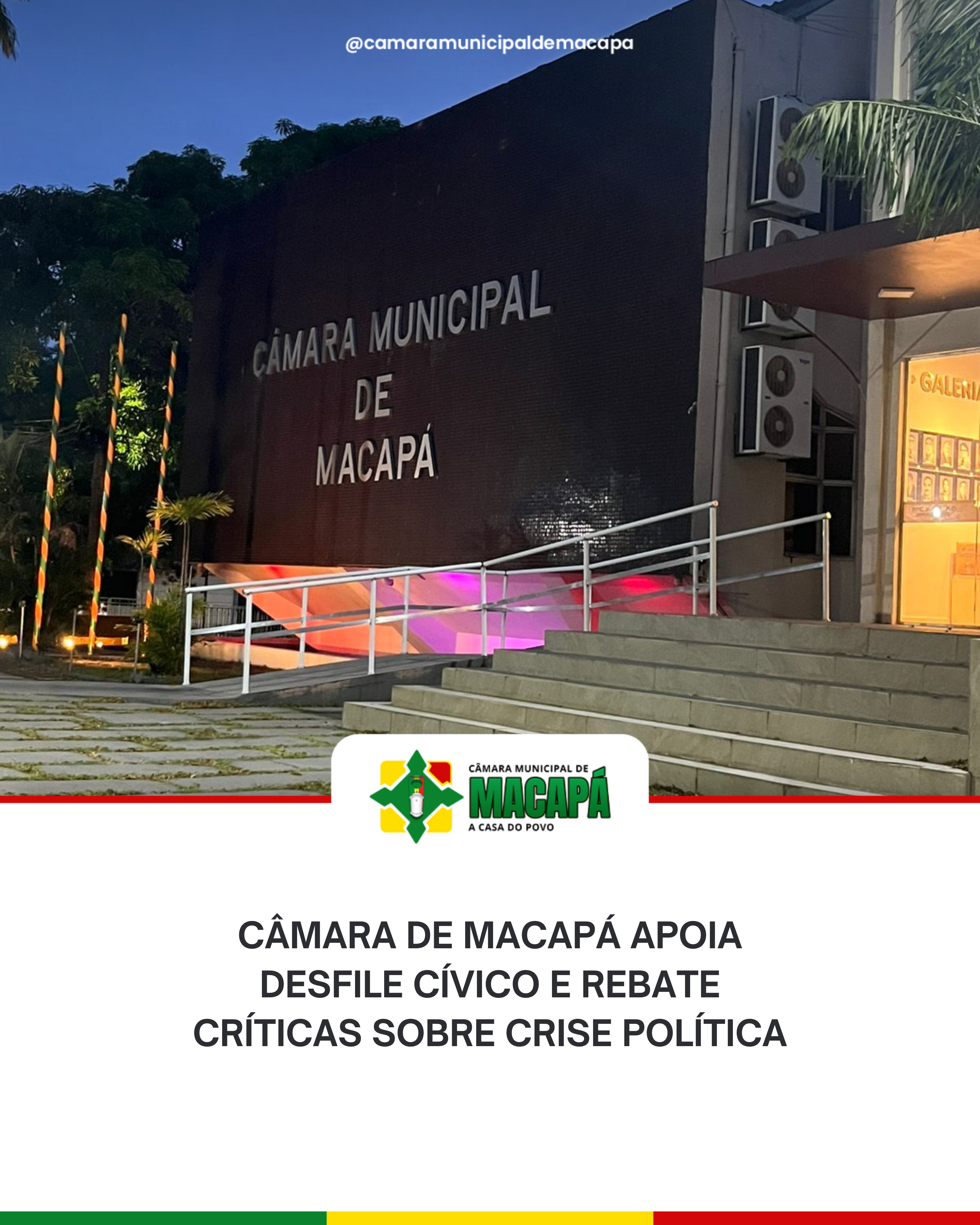 Câmara de Macapá apoia desfile cívico e rebate críticas sobre crise política