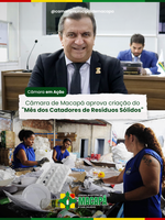 Câmara de Macapá aprova criação do "Mês dos Catadores de Resíduos Sólidos"