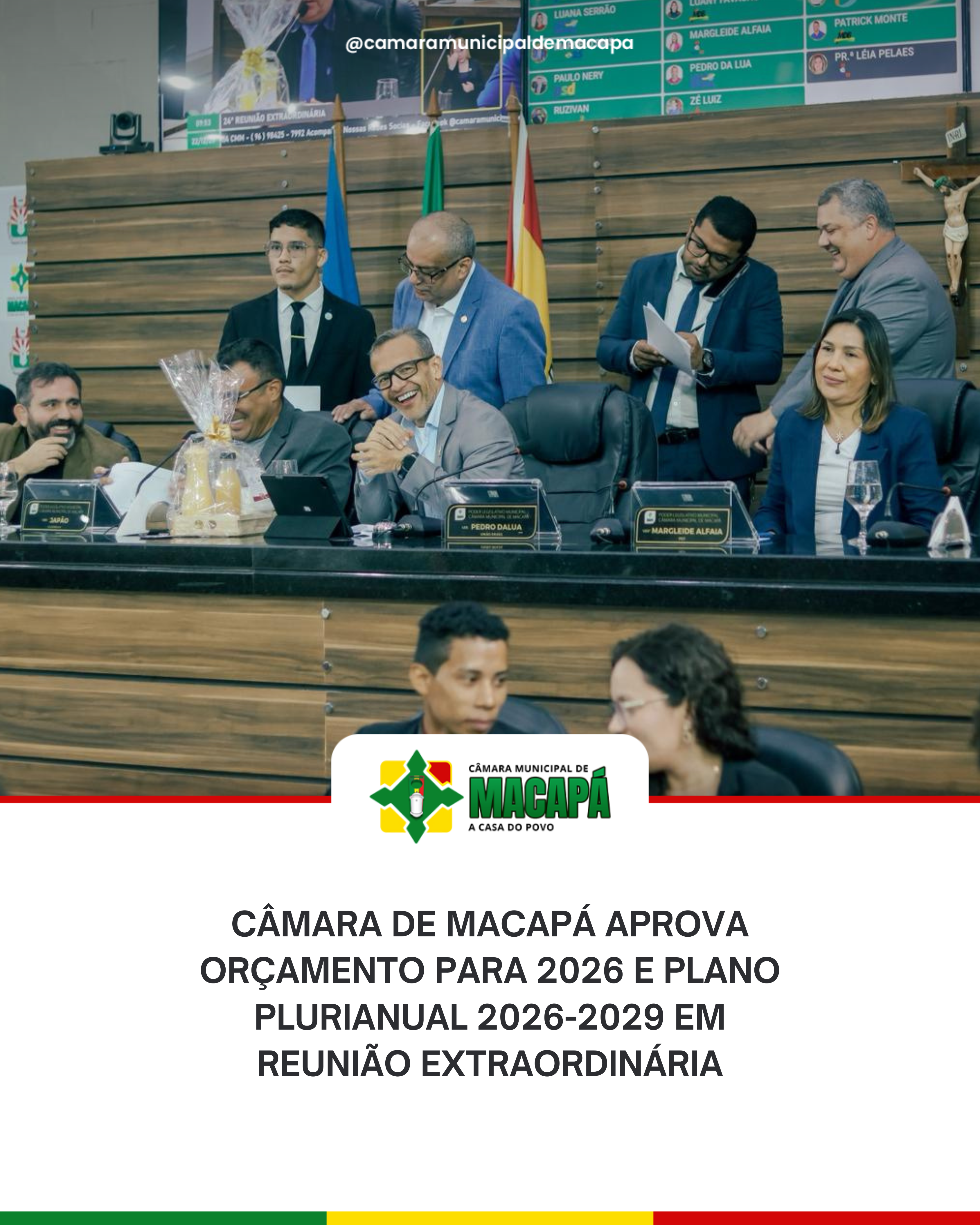 Câmara de Macapá aprova Orçamento para 2026 e Plano Plurianual 2026-2029 em Reunião Extraordinária