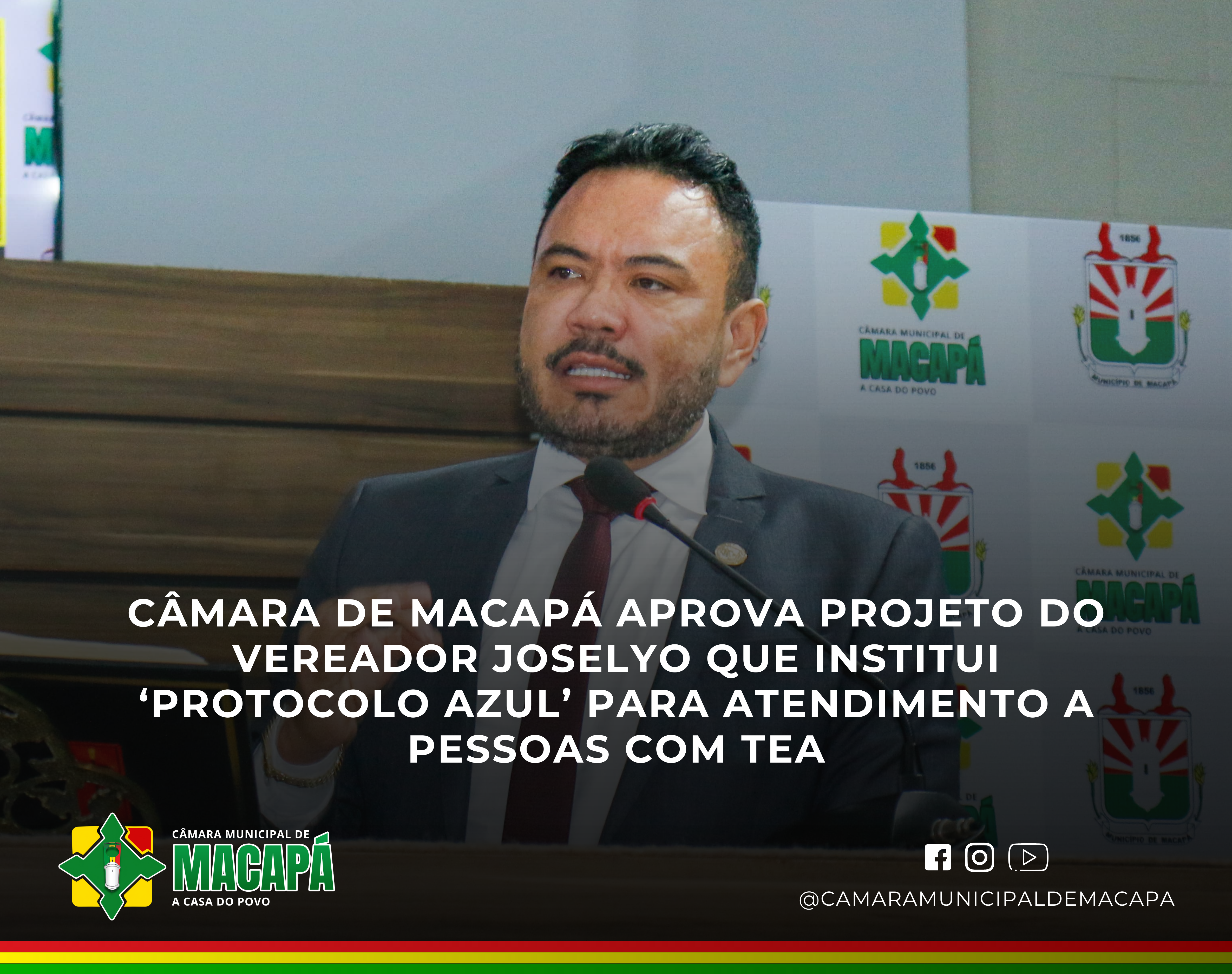Câmara de Macapá aprova projeto do vereador Joselyo que institui ‘Protocolo Azul’ para atendimento a pessoas com TEA