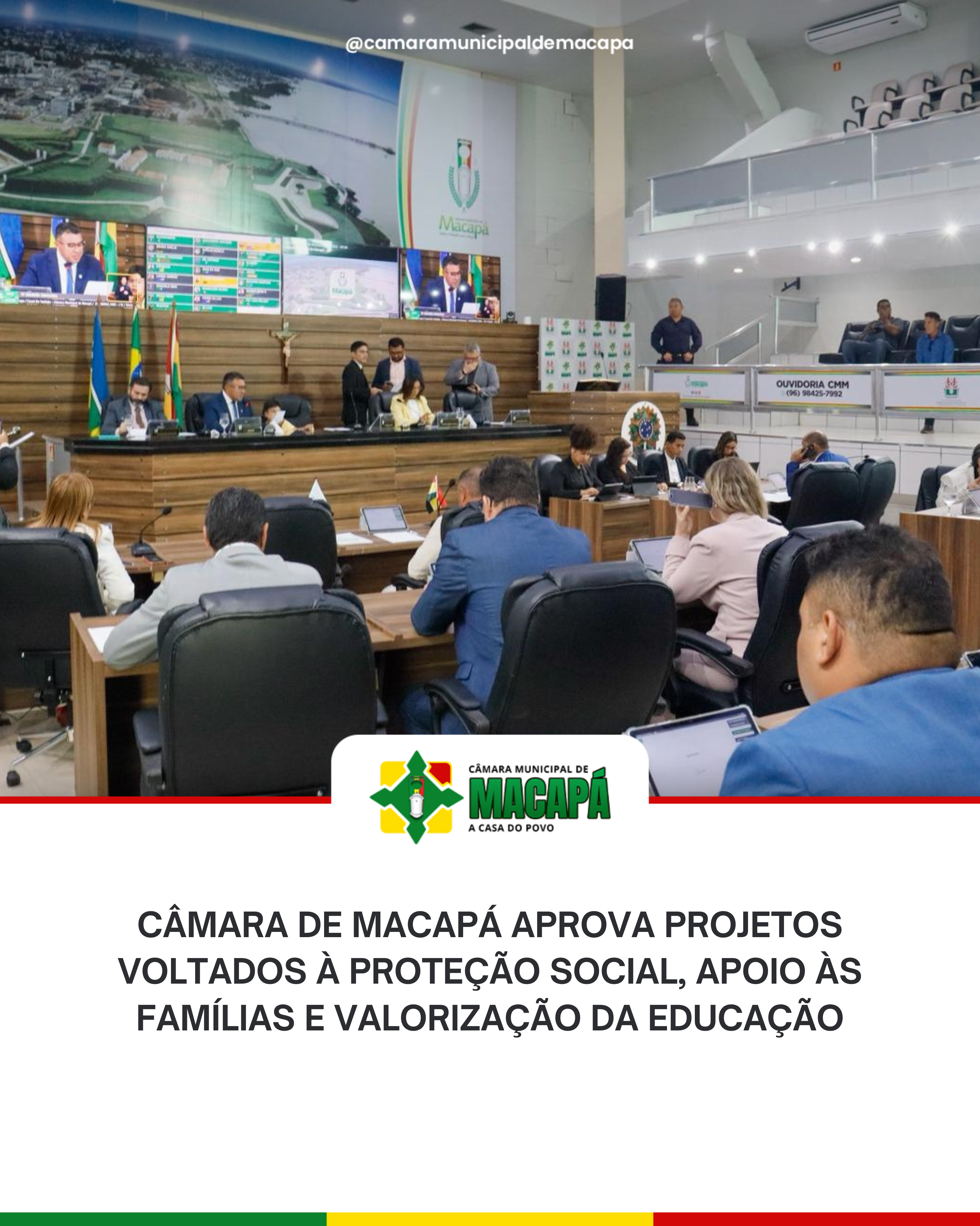 Câmara de Macapá aprova projetos voltados à proteção social, apoio às famílias e valorização da educação