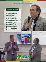 Câmara de Macapá participa de debate sobre mudanças climáticas promovido pelo TCE/AP