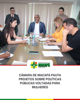 Câmara de Macapá pauta projetos sobre políticas públicas voltadas para mulheres