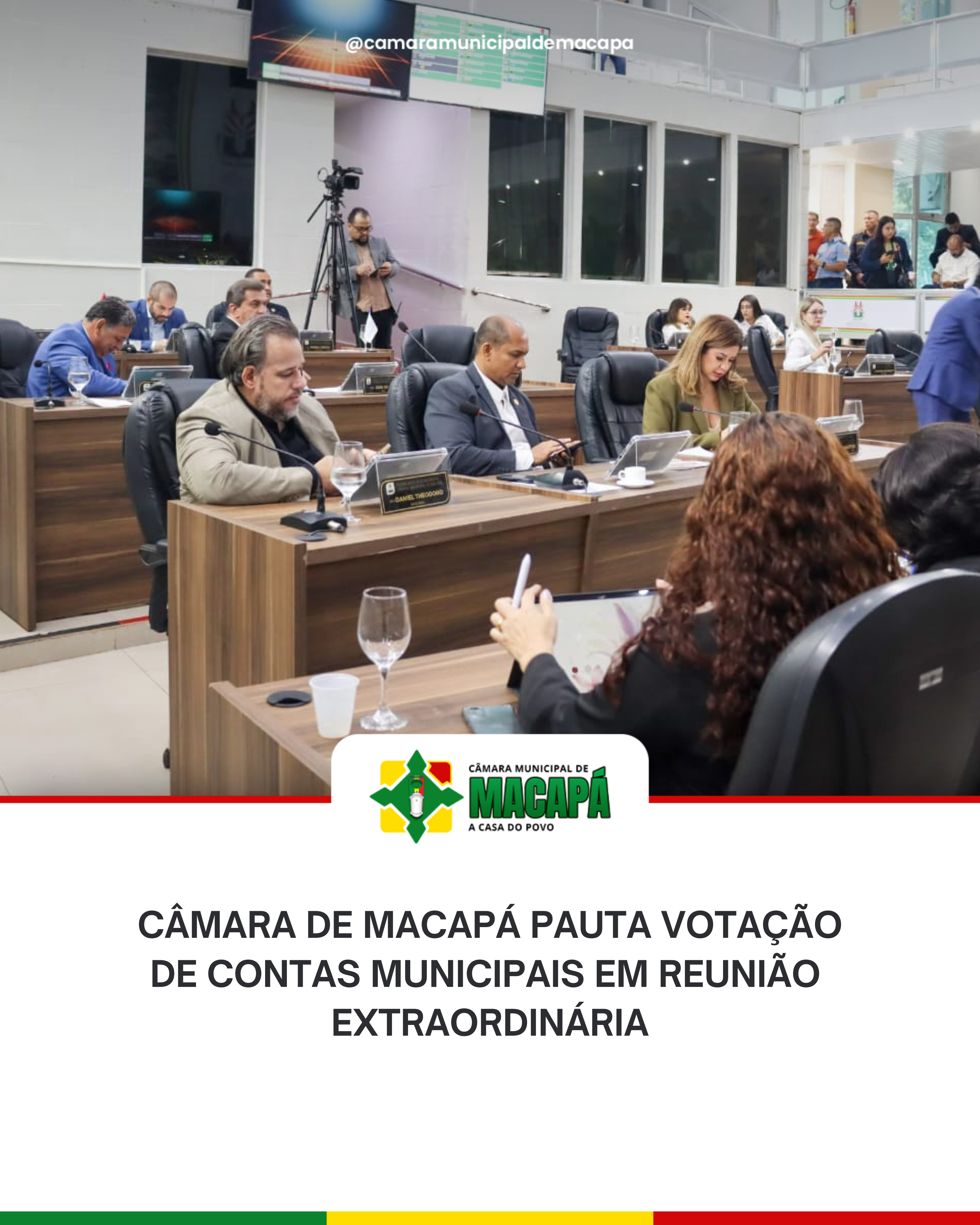 Câmara de Macapá pauta votação de Contas Municipais em Reunião  Extraordinária