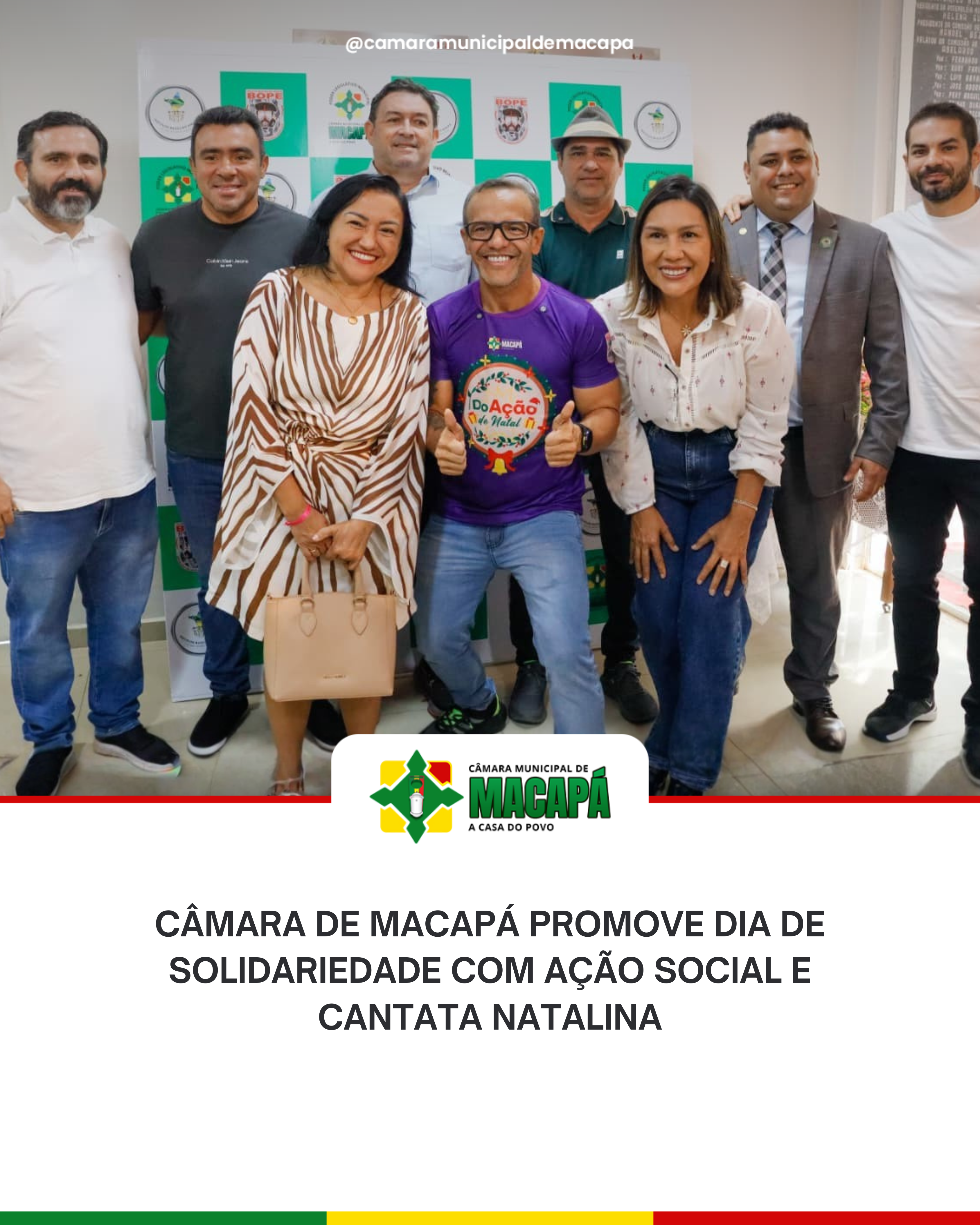 Câmara de Macapá Promove Dia de Solidariedade com Ação Social e Cantata Natalina
