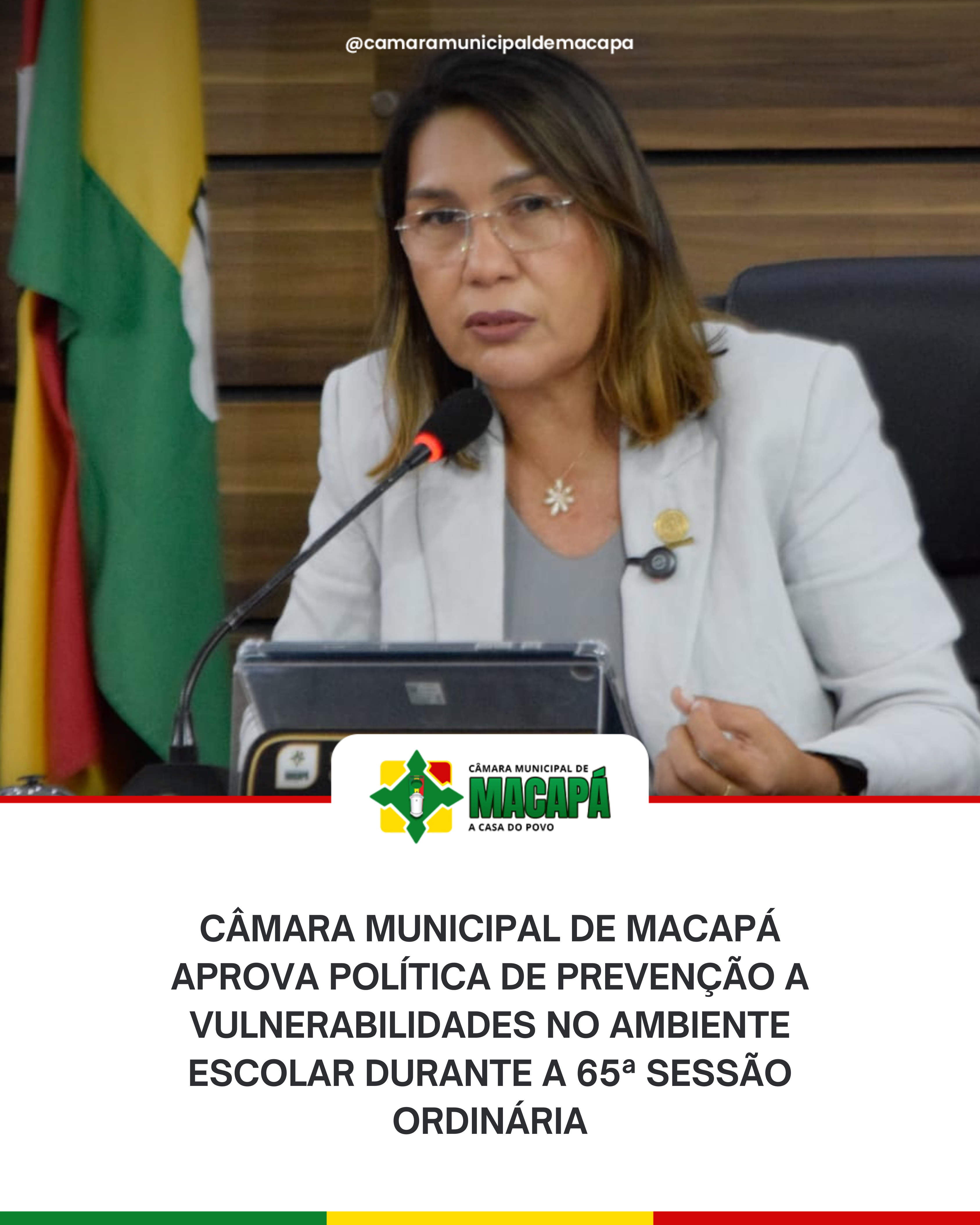 Câmara Municipal de Macapá aprova política de prevenção a vulnerabilidades no ambiente escolar durante a 65ª Sessão Ordinária
