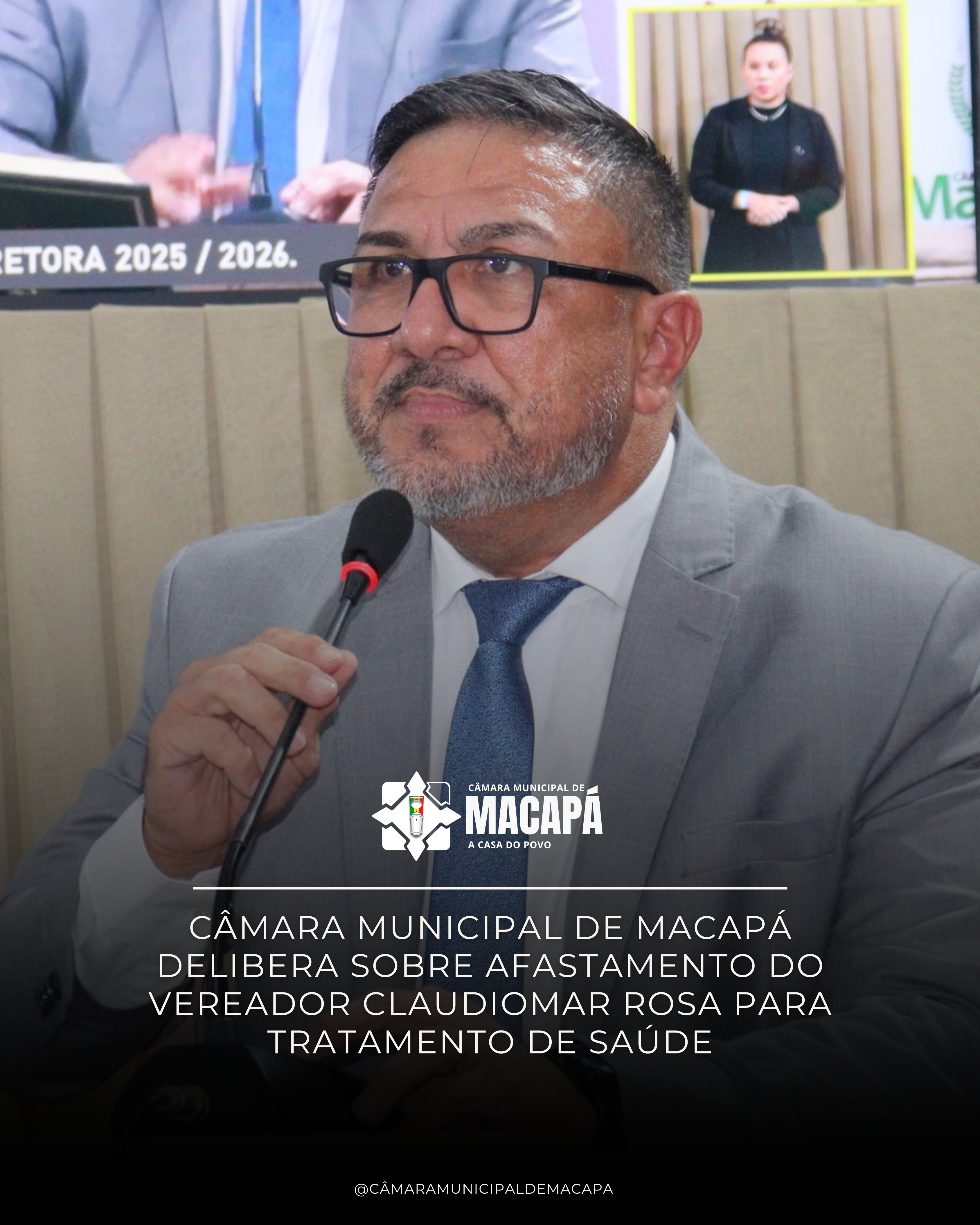 Câmara Municipal de Macapá delibera sobre afastamento do vereador Claudiomar Rosa para tratamento de saúde