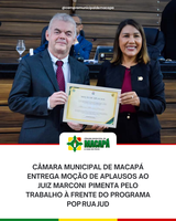 Câmara Municipal de Macapá entrega Moção de Aplausos ao juiz Marconi  Pimenta pelo trabalho à frente do programa Pop Rua Jud