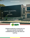 Câmara Municipal de Macapá vai realizar sessão solene em comemoração aos 268 anos da capital