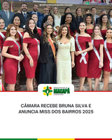 Câmara recebe Bruna Silva e anuncia Miss dos Bairros 2025