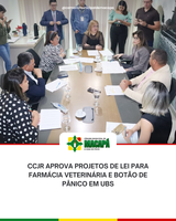 CCJR aprova Projetos de Lei para Farmácia Veterinária e Botão de Pânico em UBS