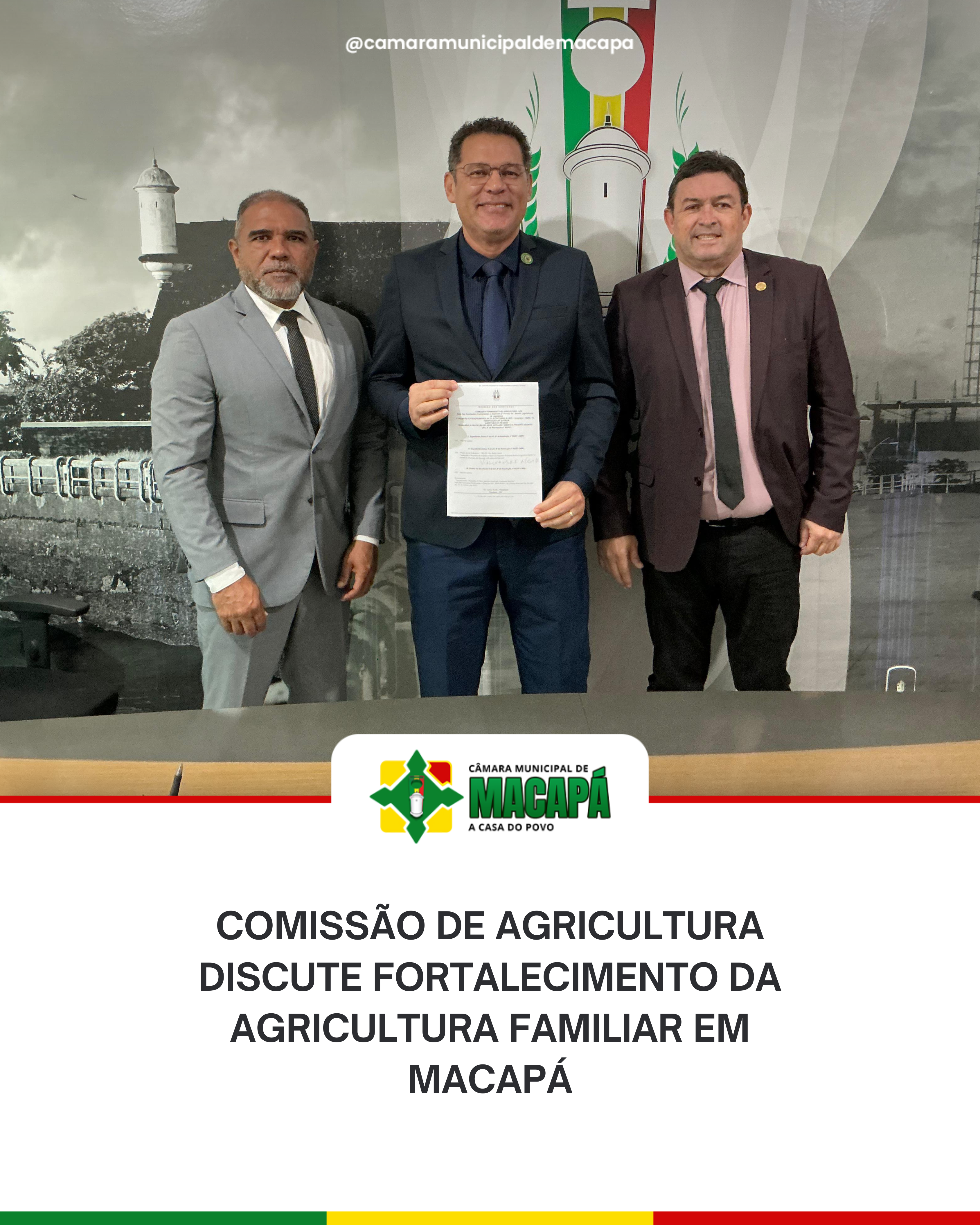 Comissão de Agricultura discute fortalecimento da agricultura familiar em Macapá
