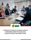 Comissão de Direitos Humanos aprova pareceres sobre políticas para pessoas idosas e mulheres trans