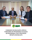 Comissão de Educação aprova pareceres de programas focados em segurança, paz e proteção infantil em Macapá
