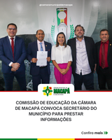 Comissão de Educação da Câmara de Macapá convoca secretário do município para prestar informações