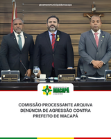 Comissão Processante arquiva denúncia de agressão contra prefeito de Macapá