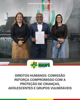 Direitos Humanos: comissão reforça compromisso com a proteção de crianças, adolescentes e grupos vulneráveis