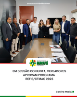Em Sessão Conjunta, vereadores aprovam Programa REFIS/CTMAC 2025