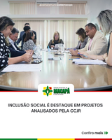 Inclusão social é destaque em projetos analisados pela CCJR