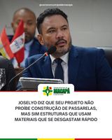 Joselyo diz que seu projeto não proíbe construção de passarelas, mas sim estruturas que usam materiais que se desgastam rápido
