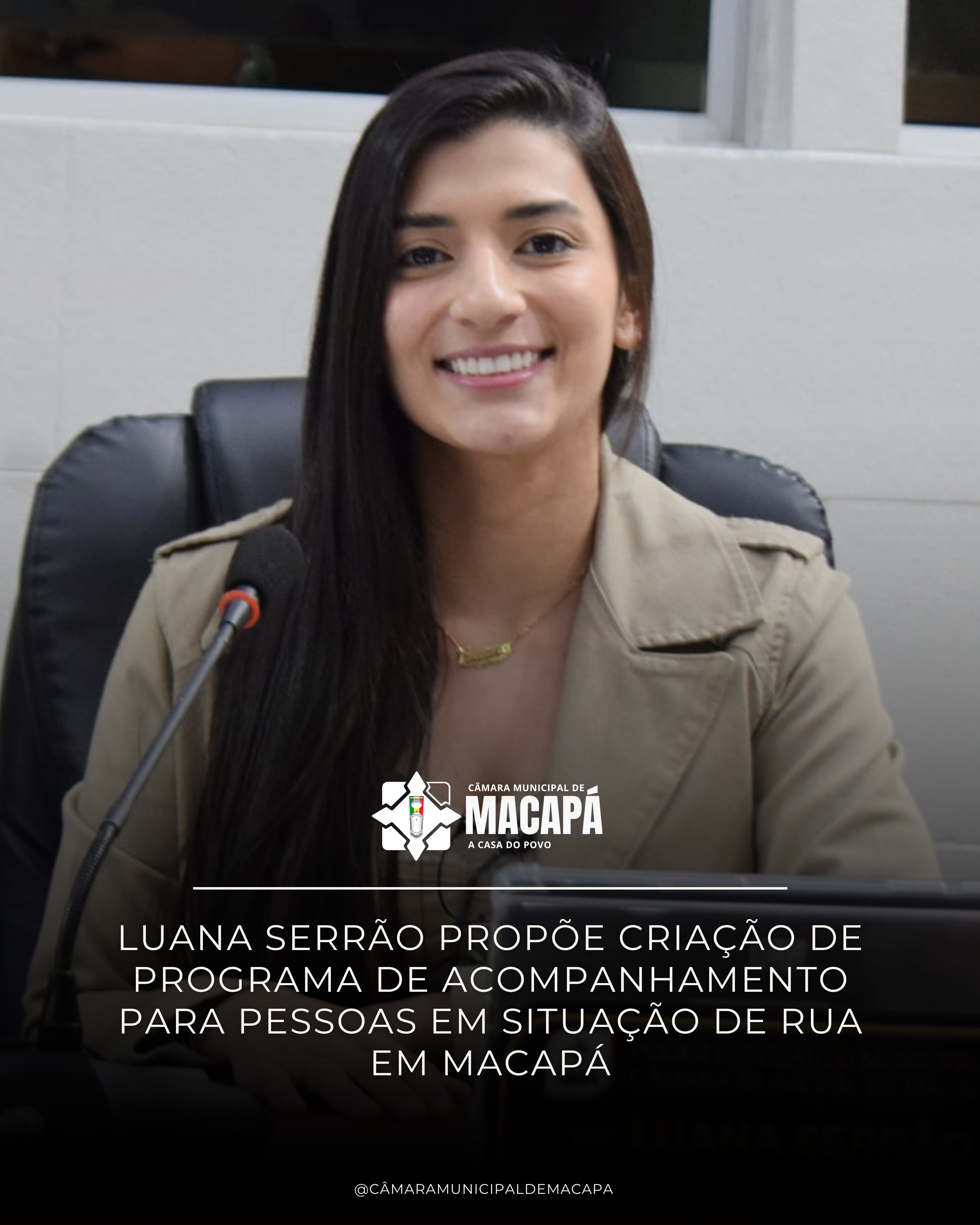 Luana Serrão propõe criação de Programa de Acompanhamento para Pessoas em Situação de Rua em Macapá
