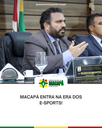 Macapá entra na era dos E-Sports!