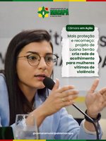 Mais proteção e recomeço: projeto de Luana Serrão cria rede de acolhimento para mulheres vítimas de violência