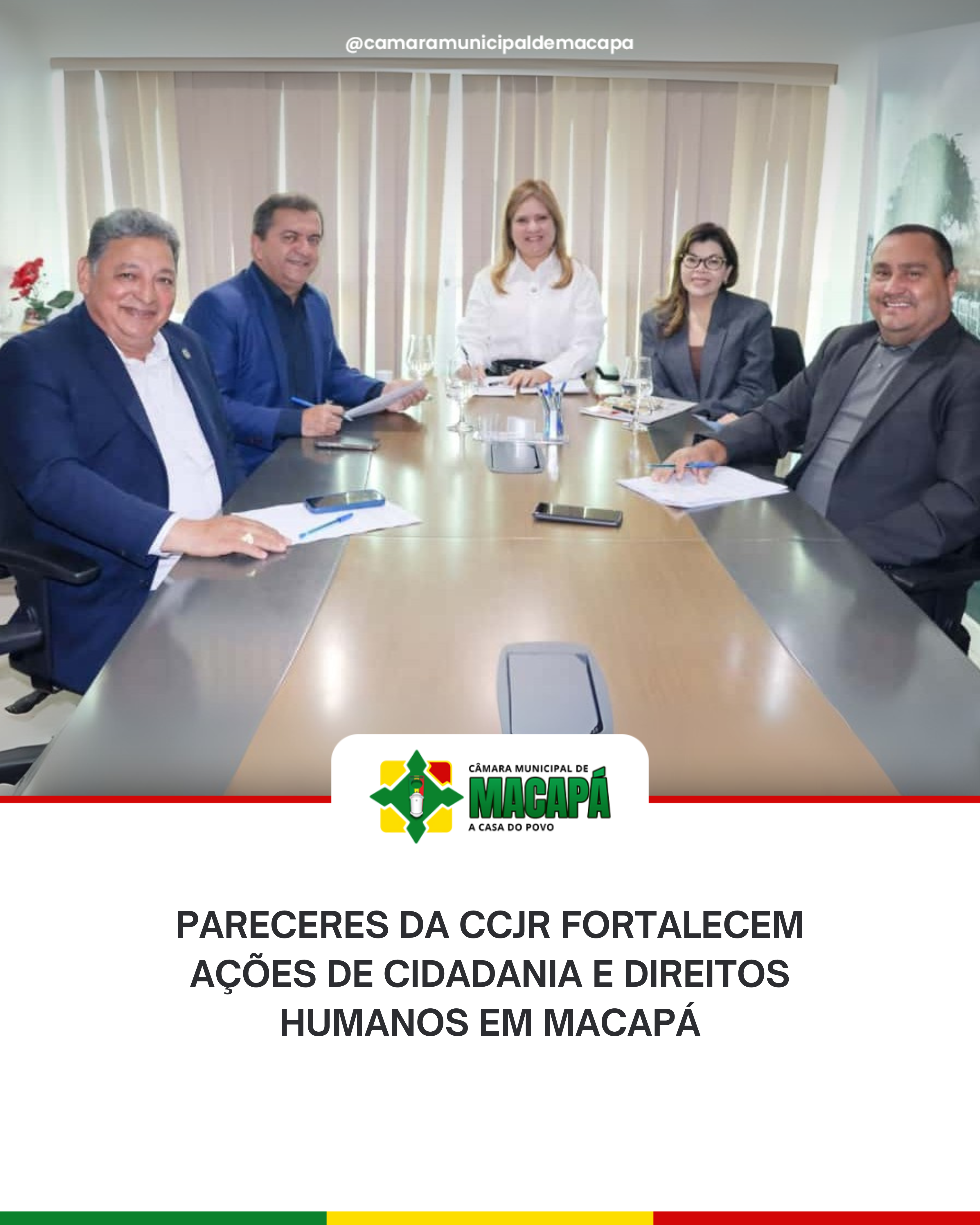 Pareceres da CCJR fortalecem ações de cidadania e direitos humanos em Macapá