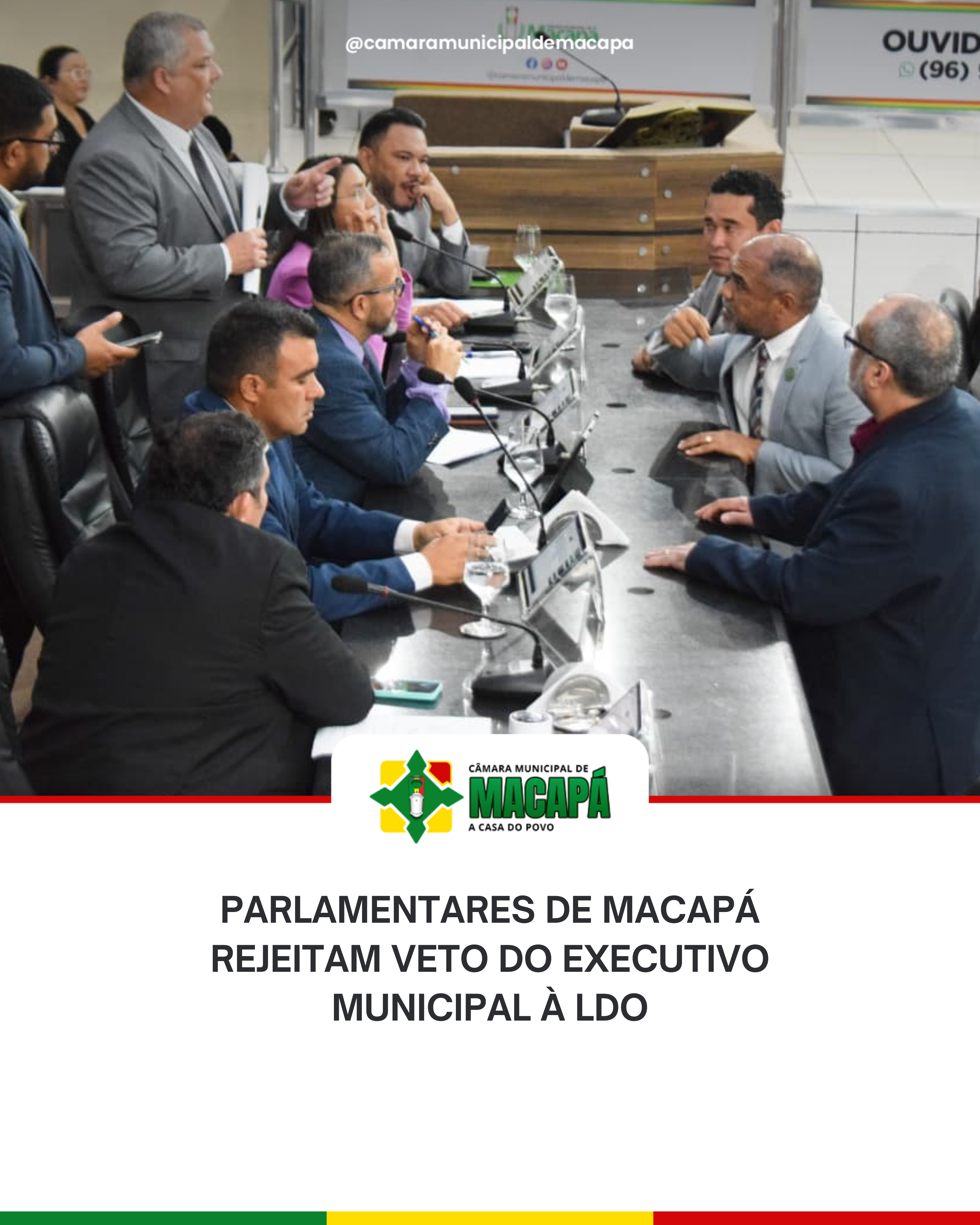 Parlamentares de Macapá rejeitam veto do Executivo Municipal à LDO