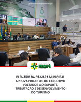 Plenário da Câmara Municipal aprova projetos do Executivo voltados ao esporte, tributação e desenvolvimento do turismo