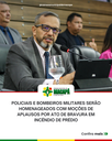 Policiais e bombeiros militares serão homenageados com moções de aplausos por ato de bravura em incêndio de prédio