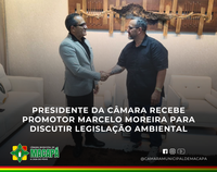 Presidente da Câmara recebe promotor Marcelo Moreira para discutir legislação ambiental