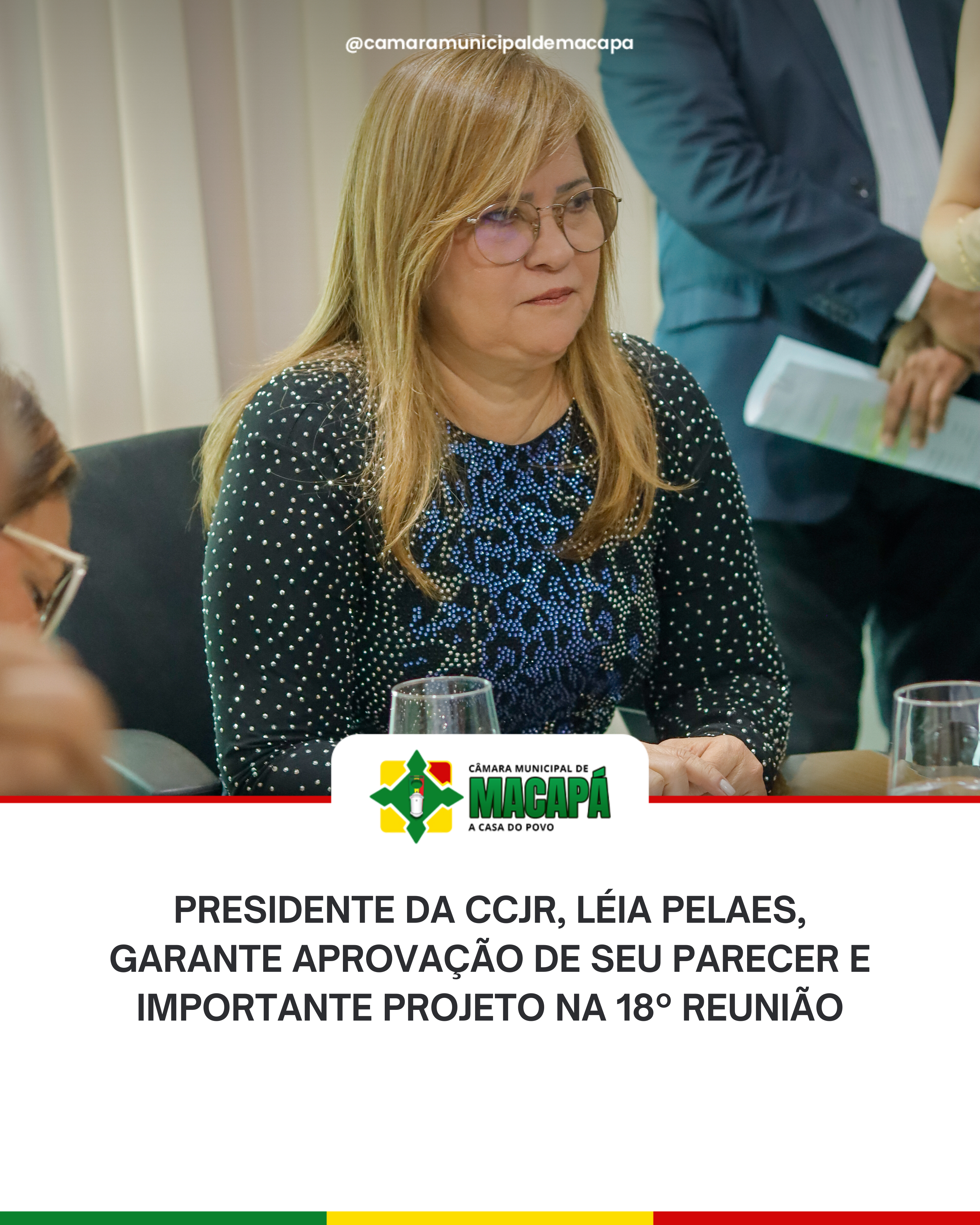Presidente da CCJR, Léia Pelaes, garante aprovação de seu parecer e importante projeto na 18º Reunião