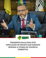 Presidente DaLua enaltece aprovação de projeto que garante moradia a vítimas de violência doméstica