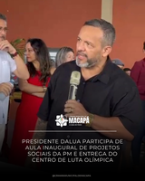 Presidente DaLua participa de aula inaugural de projetos sociais da PM e entrega do Centro de Luta Olímpica