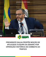 Presidente DaLua propõe moção de aplausos à equipe da DENARC por operação histórica de combate ao tráfico