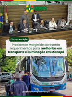 Presidente Margleide apresenta requerimentos para melhorias em transporte e iluminação em Macapá
