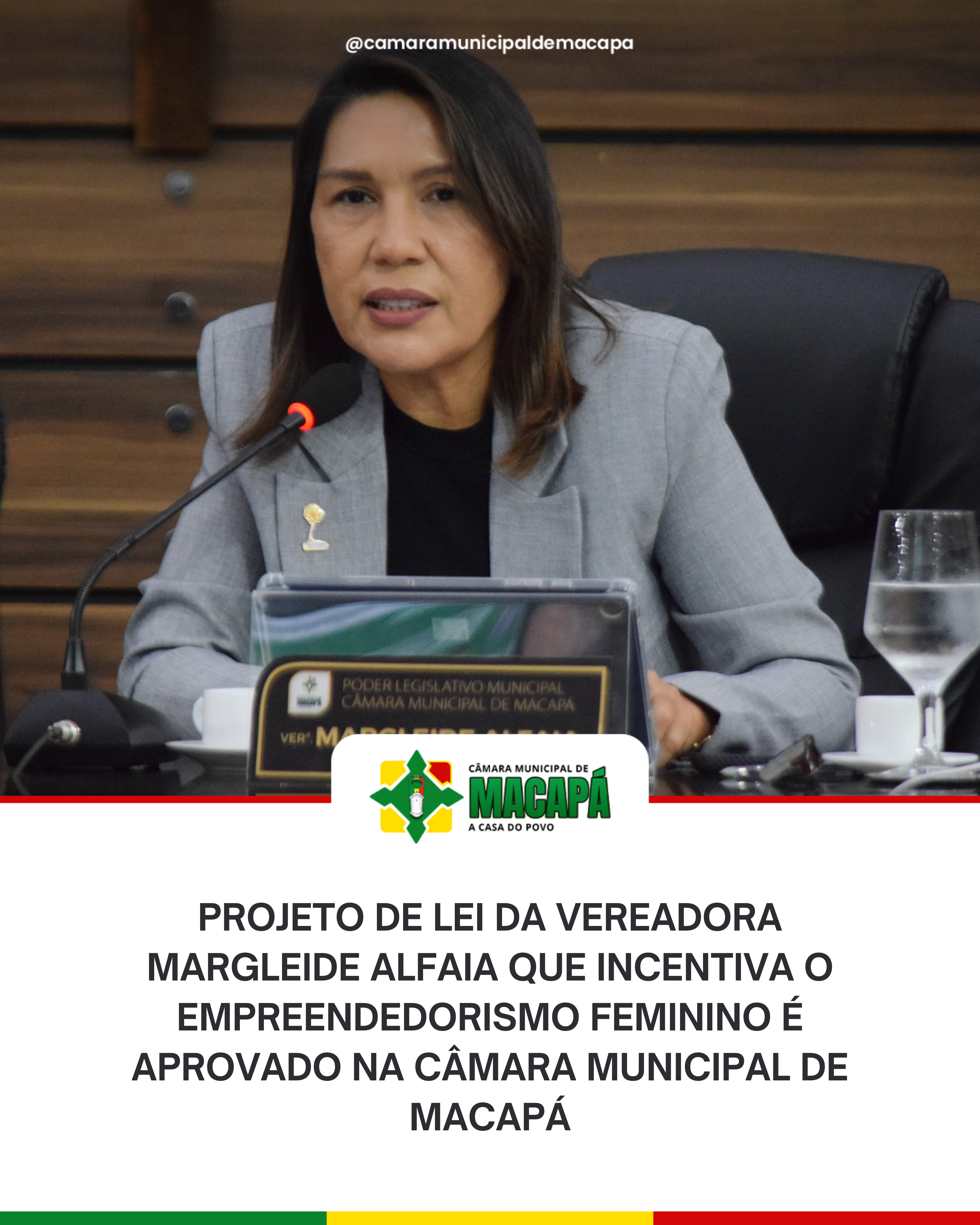 Projeto de Lei da vereadora Margleide Alfaia que incentiva o empreendedorismo feminino é aprovado na Câmara Municipal de Macapá