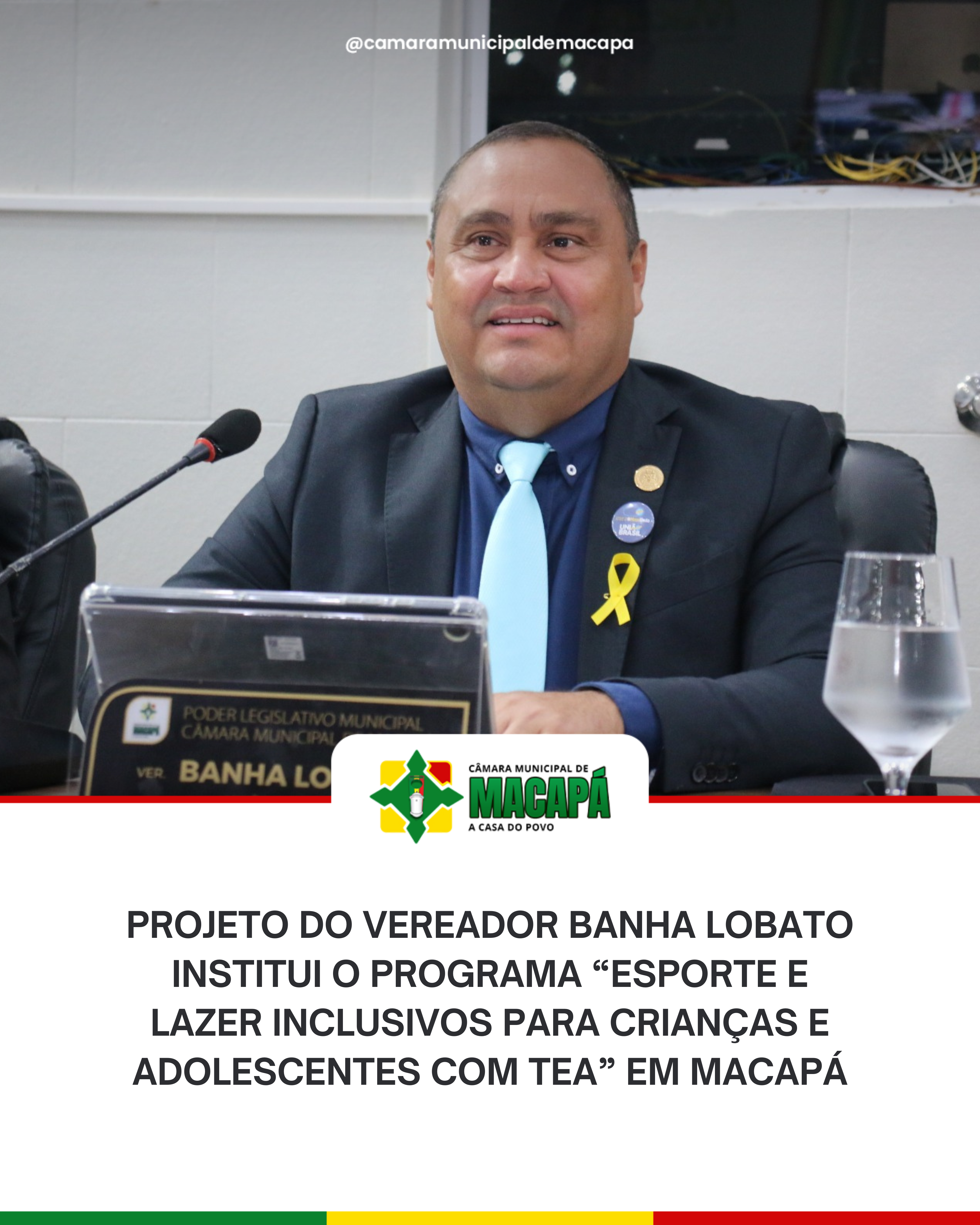 Projeto do vereador Banha Lobato institui o Programa “Esporte e Lazer Inclusivos para Crianças e Adolescentes com TEA” em Macapá