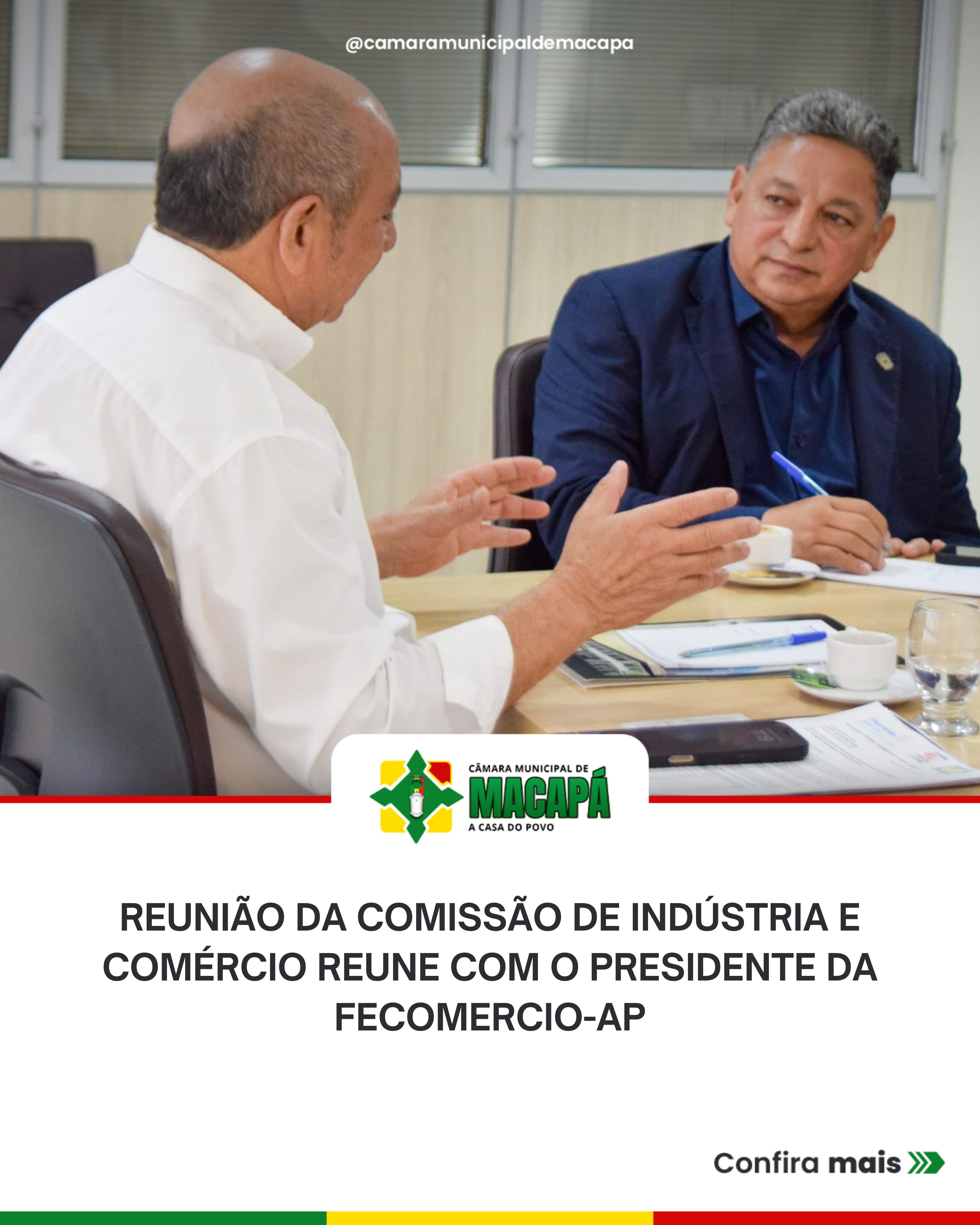 Reunião da Comissão de Indústria e Comércio reune com o Presidente da FECOMERCIO-AP