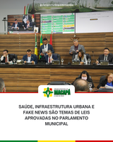 Saúde, Infraestrutura urbana e fake news são temas de leis aprovadas no parlamento municipal