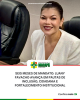 Seis meses de mandato: Luany Favacho avança em pautas de inclusão, cidadania e fortalecimento institucional