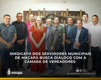 Sindicato dos Servidores Municipais de Macapá busca diálogo com a Câmara de Vereadores 