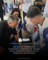 Um dia de cuidado e cidadania: Emenda de DaLua leva serviços essenciais à Zona Sul de Macapá